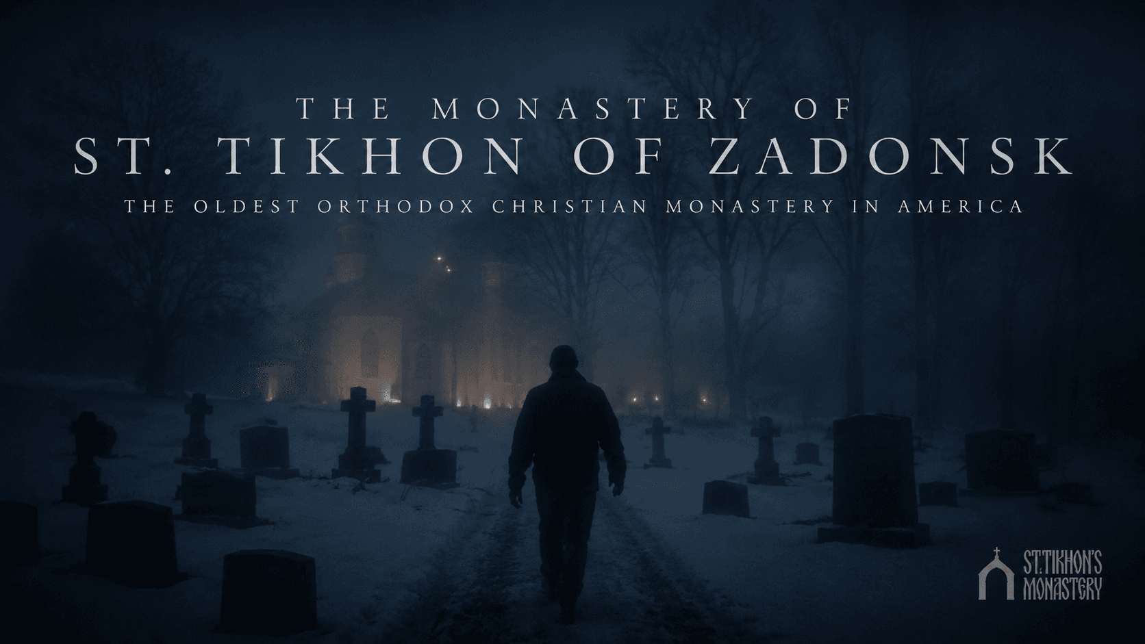 Life at St. Tikhon's Monastery